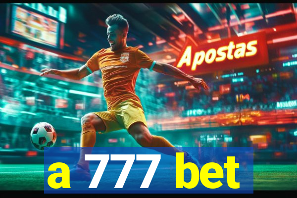 a 777 bet